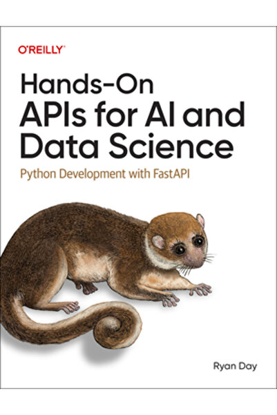 OReilly Media API-uri practice pentru inteligență artificială și știința date...