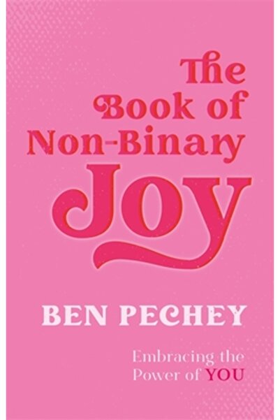 Jessica Kingsley Publ Inc Cartea bucuriei non-binare: Îmbrățișând puterea ta