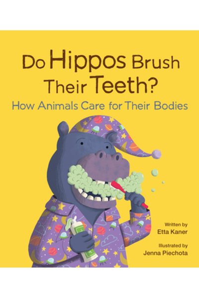 Owlkids Books Se spală hipopotamii pe dinți?: Cum își îngrijesc animalele corpul