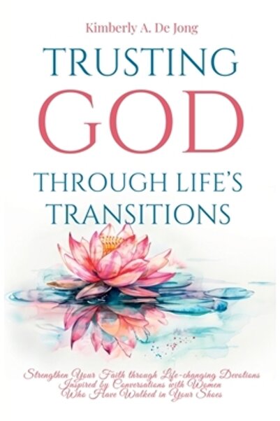 INDEPENDENT CAT Încredere în Dumnezeu în tranzițiile vieții: Întărește-ți cre...