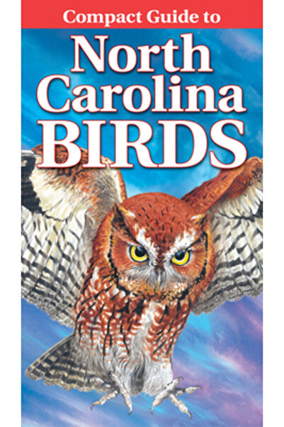 Lone Pine Pub Ghid compact pentru păsările din Carolina de Nord