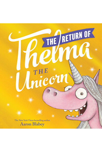 Scholastic The Return of Thelma the Unicorn