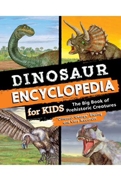 Rockridge Pr Enciclopedia Dinozaurilor pentru Copii: Marea Carte a Creaturilor Preistorice