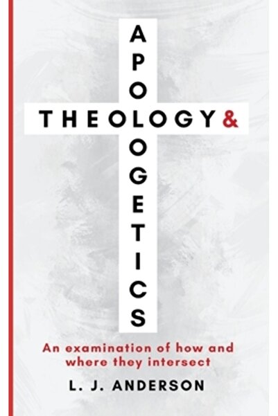 INDEPENDENT CAT Teologie și apologetică: o examinare a modului și locului în ...