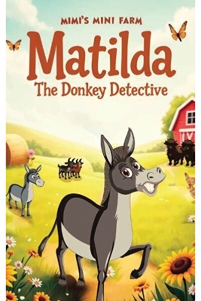 INDEPENDENT CAT Matilda, detectivul măgar