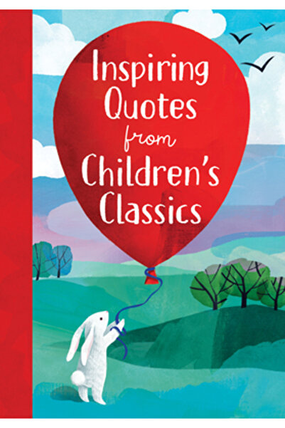 Sourcebooks Explore Citate inspirate din clasicele pentru copii