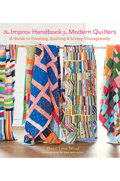 Lulu Pr Manualul de improvizație pentru quilter-ii moderni: Un ghid pentru cr...