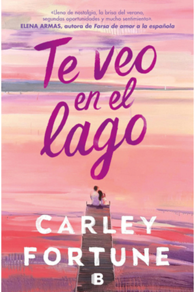 Ediciones B Te Veo En El Lago / Meet Me at the Lake