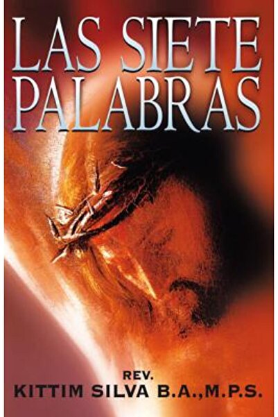 Vida Publ Las Siete Palabras: (Un Resumen Cristologico)