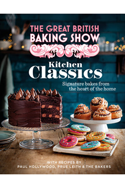 Mobius Marele Spectacol Britanic de Cofetărie: Clasice din Bucătărie: Cartea ...