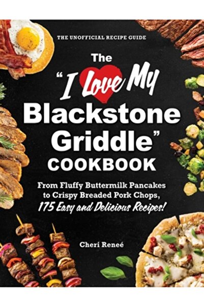 Adams Media Cartea de bucate „Îmi iubesc tigaia Blackstone”: De la clătite pu...