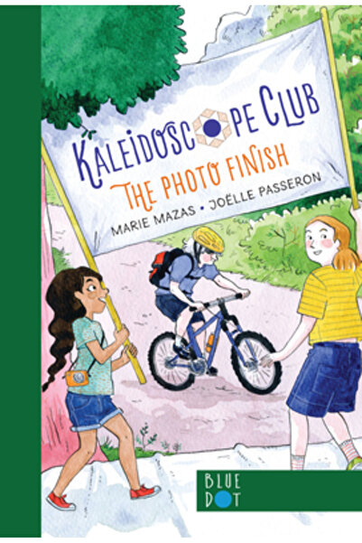 Blue Dot Kids Pr Finisajul foto: Seria Clubul Caleidoscopului Cartea nr. 3