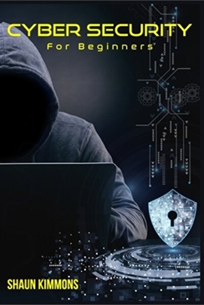 INDEPENDENT CAT Cyber Security for Beginners: How to Become a Cybersecurity P...