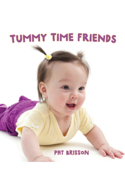 Tilbury House Publ Tummy Time Friends