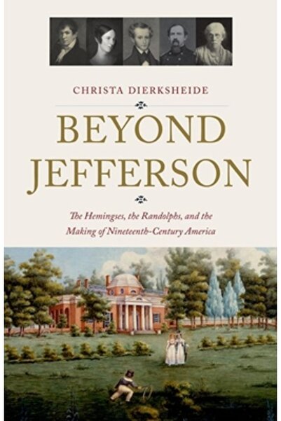 Yale Univ Pr Dincolo de Jefferson: Familia Hemings, Familia Randolph și forma...