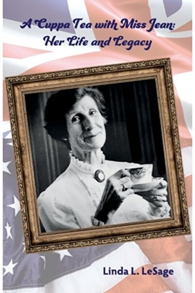 Vertel Pub O ceașcă de ceai cu domnișoara Jean: Viața și moștenirea ei