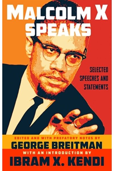 Grove Pr Discursurile lui Malcolm X: Discursuri și declarații selectate