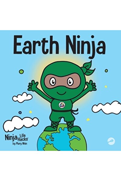 Grow Grit Pr Llc Ninja Pământului: O carte pentru copii despre reciclare, red...