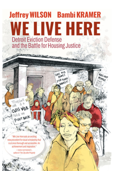 Seven Stories Locuim aici: Apărarea împotriva evacuării din Detroit și lupta ...