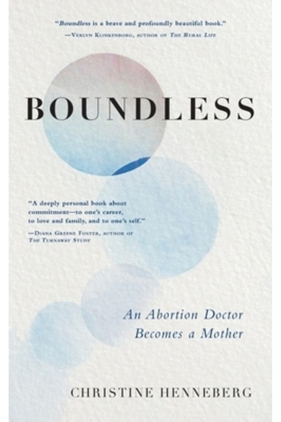 INDEPENDENT CAT Boundless: An Abortion Doctor Becomes a Mother