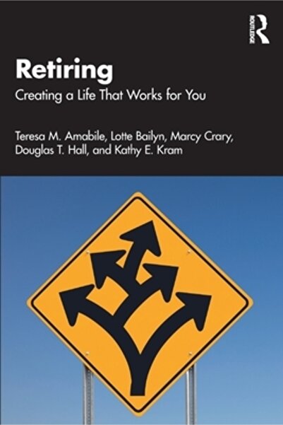 Routledge Pensionarea: Crearea unei vieți care funcționează pentru tine