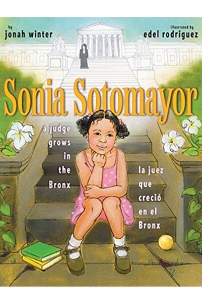 Atheneum Books Sonia Sotomayor: Un judecător crește în Bronx/La Juez Que Crec...