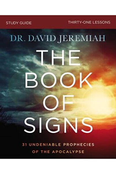 Thomas Nelson Pub Ghid de studiu Cartea Semnelor: 31 de profeții incontestabi...