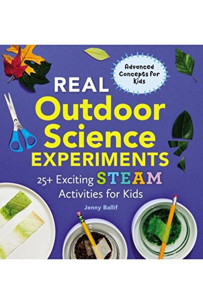 Rockridge Pr Experimente științifice reale în aer liber: 30 de activități int...