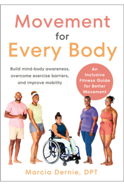 North Atlantic Books Mișcare pentru fiecare corp: Un ghid de fitness incluziv...