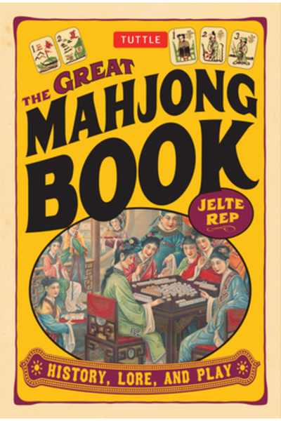 Tuttle Publishing Marea Carte a Mahjong-ului: Istorie, Tradiții și Joc