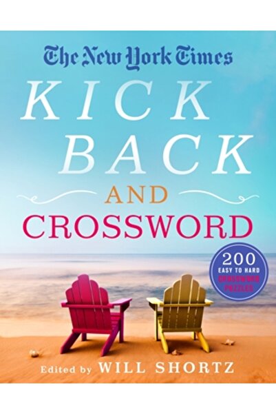 Griffin The New York Times Kick Back and Crossword: 200 de puzzle-uri ușor și dificile