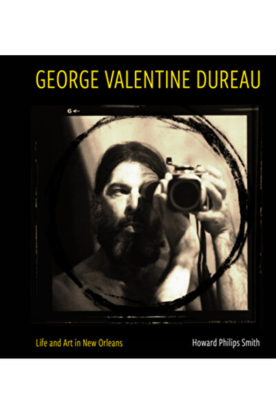 Univ Pr Of Mississippi George Valentine Dureau: Life and Art in New Orleans