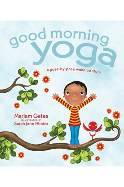 BIBLIOBAZAAR Good Morning Yoga: A Pose-By-Pose Wake Up Story