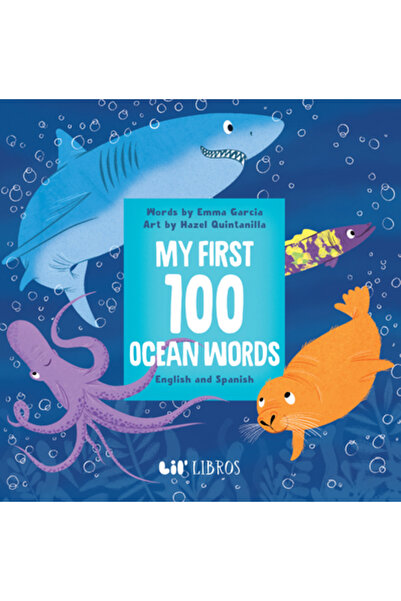 Lil Libros Primele mele 100 de cuvinte despre ocean în engleză și spaniolă