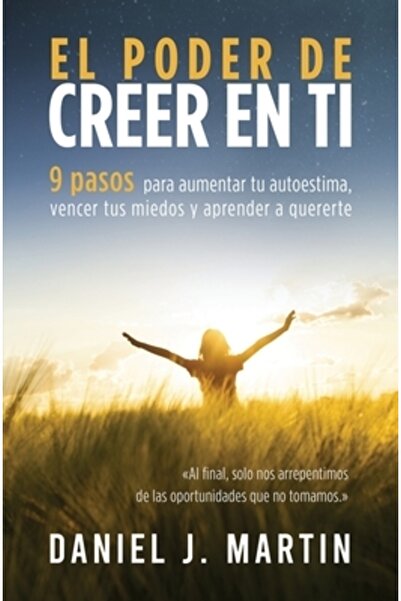 INDEPENDENT CAT El poder de creer en ti: 9 pasos para aumentar tu autoestima,...