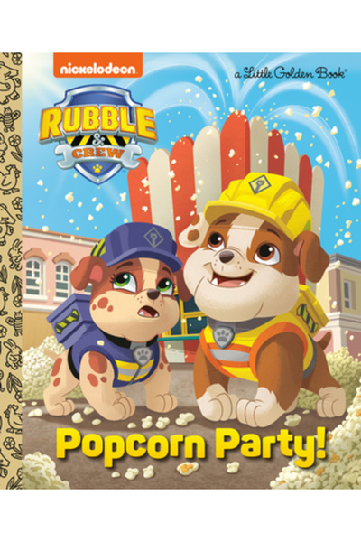 Golden Books Pub Co Inc Petrecere cu popcorn! (Patrula Cățelușilor: Rubble și...