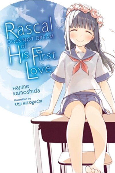 Yen Pr Rascal nu visează la Hatsukoi Shoujo (roman ușor)