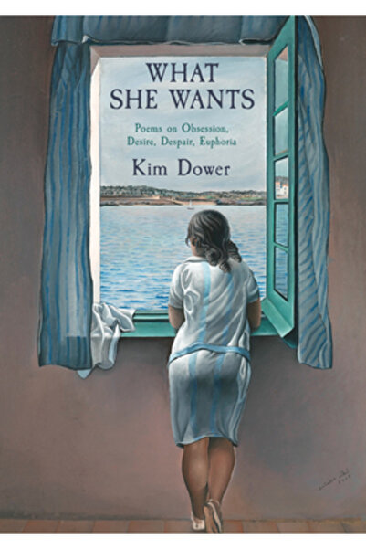 Red Hen Pr Ceea ce își dorește ea: Poezii despre obsesie, dorință, disperare,...