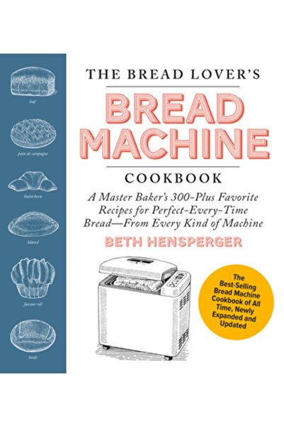 Harvard Common Pr Cartea de bucate a mașinii de pâine a iubitorului de pâine,...