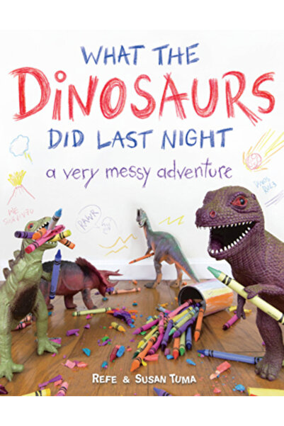 Little Brown & Co Inc Ce au făcut dinozaurii aseară: O aventură foarte haotică