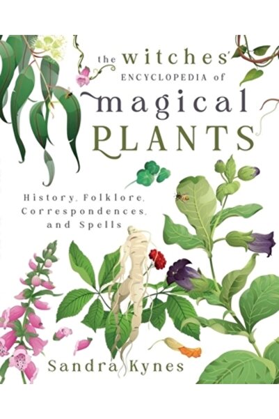 Llewellyn Pub Enciclopedia vrăjitoarelor despre plante magice: istorie, folcl...