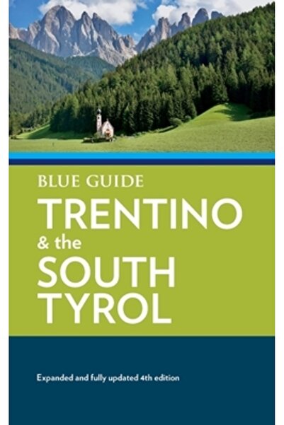 Blue Guides Ltd Of London Ghidul Albastru Trentino și Tirolul de Sud