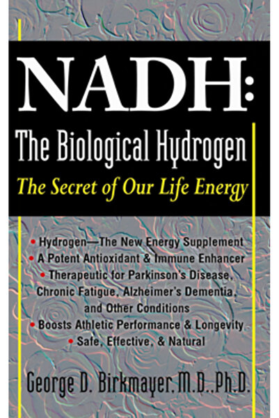 BIBLIOBAZAAR Nadh: Hidrogenul biologic: Secretul energiei noastre vitale