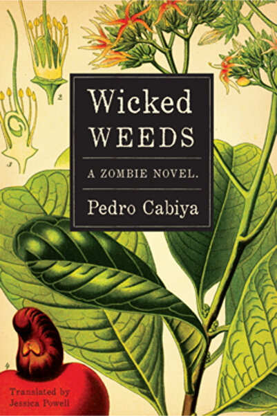 Mandel Vilar Pr Wicked Weeds: A Zombie Novel