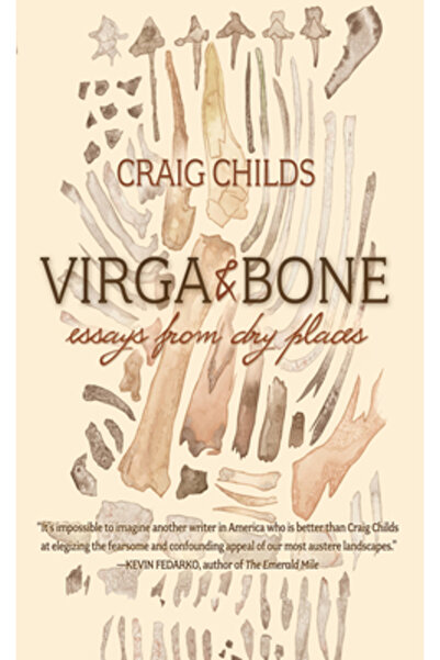 Torrey House Pr Virga și osul: Eseuri din locuri uscate