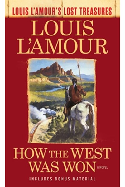 Bantam Dell Cum a fost cucerit Vestul (Comorile pierdute ale lui Louis L'Amour)