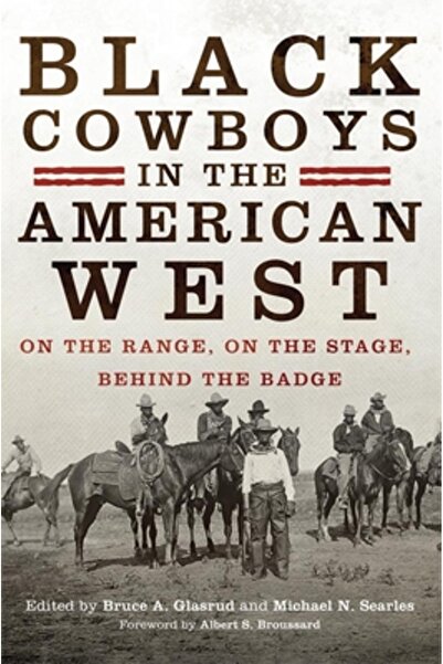 GENERAL BOOKS Cowboy-ii negri din Vestul American: Pe poligon, pe scenă, în s...