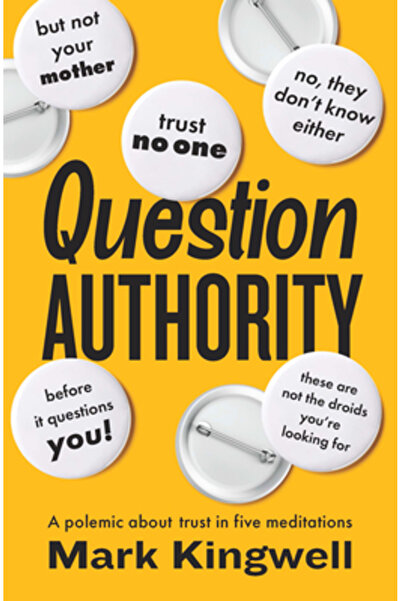 Biblioasis Autoritatea întrebării: O polemică despre încredere în cinci medit...