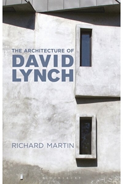 Bloomsbury Visual Arts Arhitectura lui David Lynch