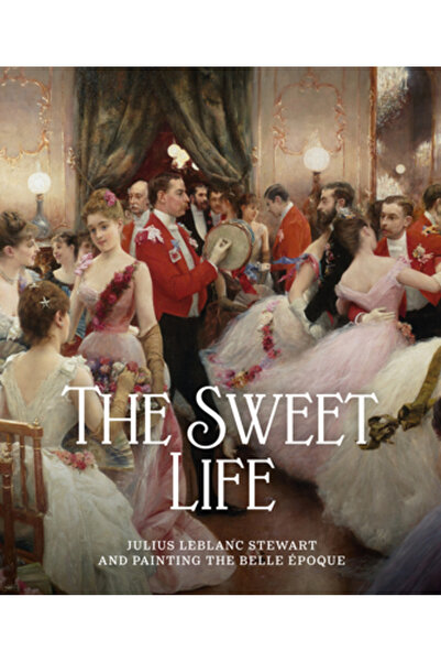 Giles Viața dulce: Julius LeBlanc Stewart și pictarea Belle Epoque